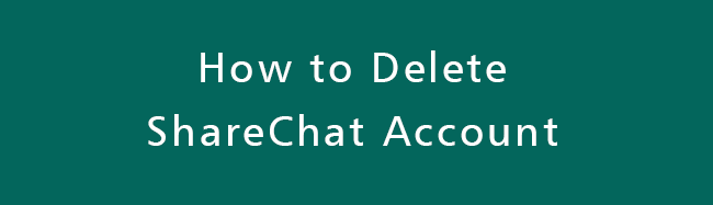 Kako izbrisati ShareChat račun - riješeno